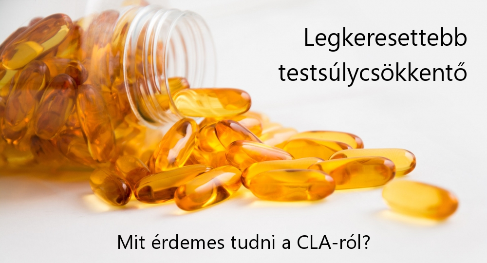 CLA • CLA kapszula • CLA zsírégető