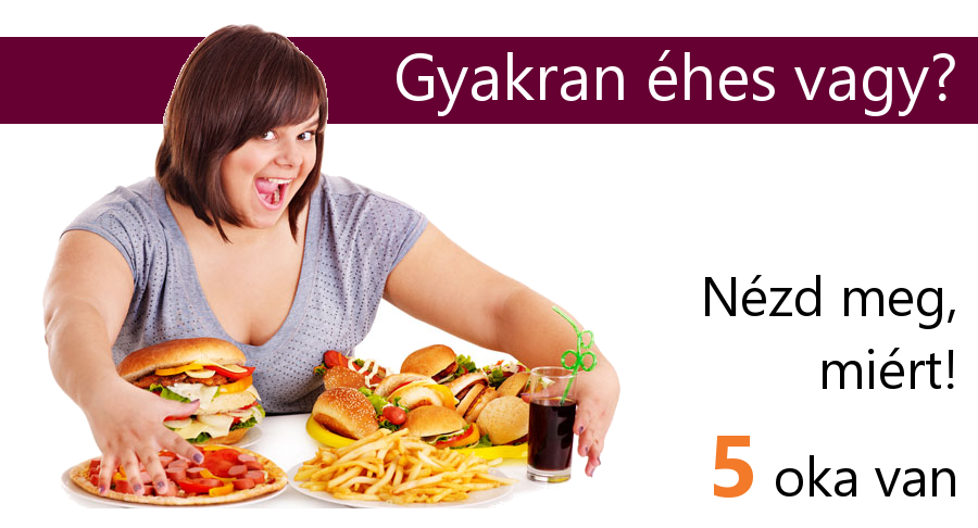 Éhség ellen • Tippek az éhség csökkentésére • Éhségérzet okai
