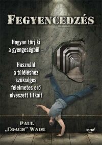 Fegyencedzés - Otthoni erősítő edzés férfiaknak